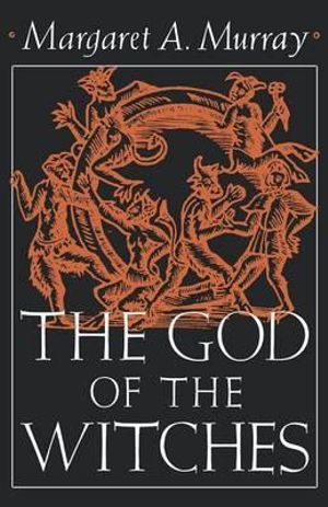 The God of the Witches : Galaxy Books - Margar ice Murray