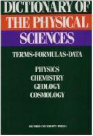 Dictionary of the Physical Sciences : Terms, Formulas, Data - Cesare Emiliani