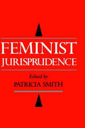 Feminist Jurisprudence - Patricia Smith