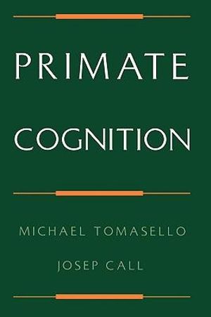 Primate Cognition - Michael Tomasello