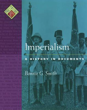 Imperialism : A History in Documents - Bonnie G. Smith