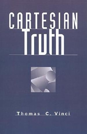 Cartesian Truth - Thomas C. Vinci