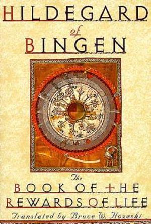 The Book of the Rewards of Life : Liber Vitae Meritorum -  Hildegard of Bingen