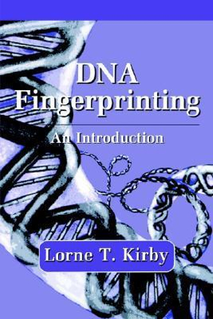 DNA Fingerprinting : An Introduction - Lorne T. Kirby