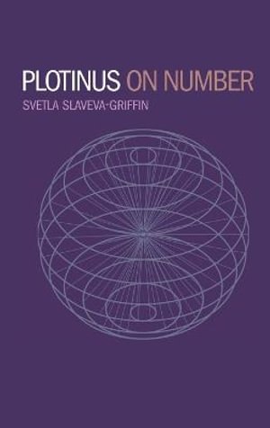 Plotinus on Number - Svetla Slaveva-Griffin