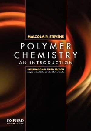 Polymer Chemistry : An Introduction, International Edition - Malcolm P. Stevens