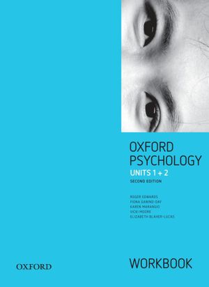 Oxford VCE Psychology Units 1+2 Workbook : Oxford Psychology Series - Roger Edwards