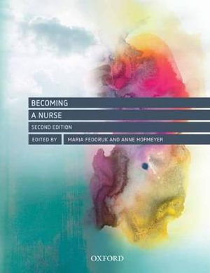 Becoming a Nurse  : 2nd Edition - Maria Fedoruk