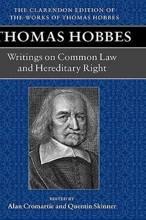 Thomas Hobbes : A Dialogue Between a Philosopher and a Student, of the Common Laws of England - Alan Cromartie