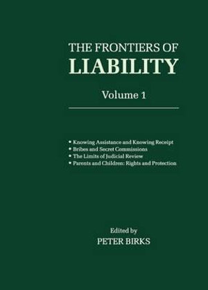 Frontiers of Liability : Volume 1 - P. B. H. Birks