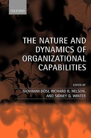 The Nature and Dynamics of Organizational Capabilities - Giovanni Dosi