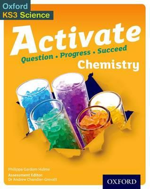 Activate Chemistry Student Book : Chemistry Student Book - Philippa Gardom Hulme