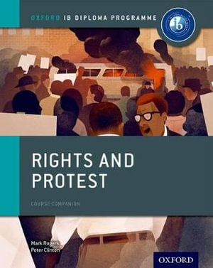 IB Course Book : History Rights and Protest - Peter Clinton