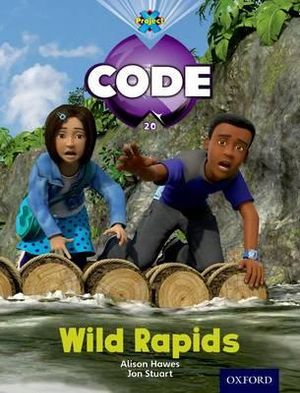 Project X Code Green Band Level 5 Jungle Wild Rapids : Level 5 - Tony Bradman