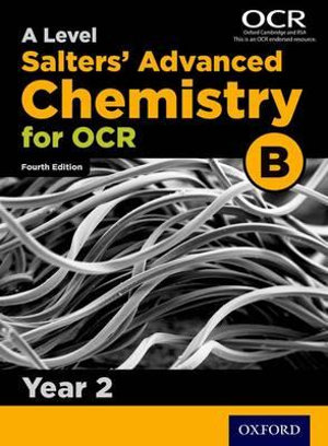 OCR A Level Salters Advanced Chemistry Year 2 Student Book : Year 2 - University of York 