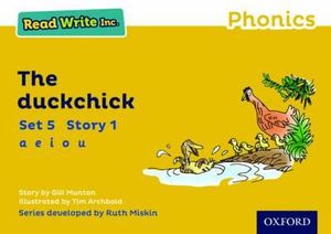 Read Write Inc Phonics : Yellow Set 5 Storybook 1 The Duckchick - Gill Munton