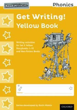 Read Write Inc Phonics : Get Writing! Yellow Book Pack of 10 - Ruth Miskin