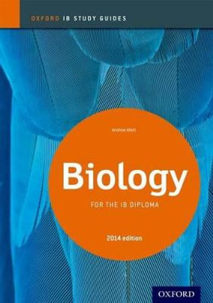 IB Study Guide : Biology 2014 Edition - Andrew Allott