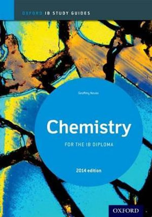 IB Study Guide : Chemistry 2014 Edition - Geoff Neuss