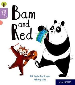 Oxford Reading Tree Story Sparks Oxford Level 1+ Bam and Red : Level 1+ - Michelle Robinson