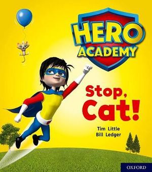 Hero Academy: Oxford Level 1+, Pink Book Band : Stop, Cat! - Tim Little