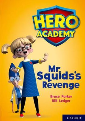 Hero Academy: Oxford Level 11, Lime Book Band : Mr Squid's Revenge - John Dougherty