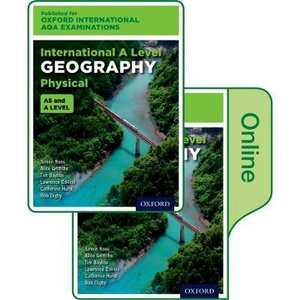 International A Level Physical Geography : For Oxford International AQA Examinations Print & Online Textbook Pack - Simon Ross