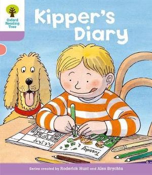 Oxford Reading Tree : Level 1+: First Sentences: Kipper's Diary - Roderick Hunt