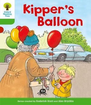 Oxford Reading Tree : Level 2: More Stories A: Kipper's Balloon - Roderick Hunt