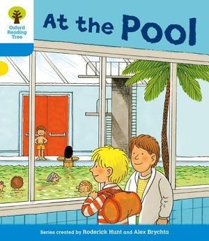 Oxford Reading Tree : Level 3: More Stories B: At the Pool - Roderick Hunt