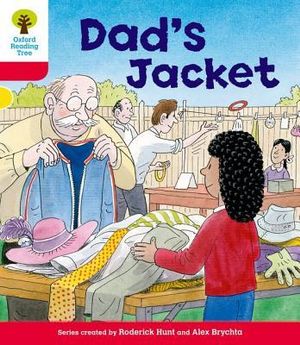 Oxford Reading Tree : Level 4: More Stories C: Dad's Jacket - Roderick Hunt