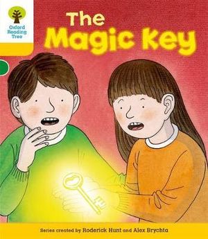 Oxford Reading Tree : Level 5: Stories: The Magic Key - Roderick Hunt