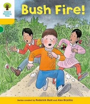 Oxford Reading Tree : Level 5: Decode and Develop Bushfire! - Roderick Hunt