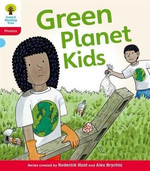 Oxford Reading Tree : Level 4: Floppy's Phonics Fiction: Green Planet Kids - Kate Ruttle