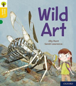 Oxford Reading Tree : Word Sparks:Level 5 Wild Art - James Clements