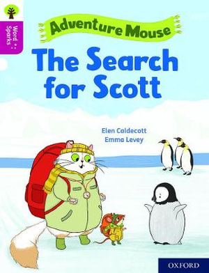 Oxford Reading Tree Word Sparks : Level 10 The Search for Scott - James Clements