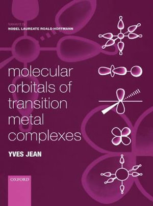 Molecular Orbitals of Transition Metal Complexes - Yves Jean