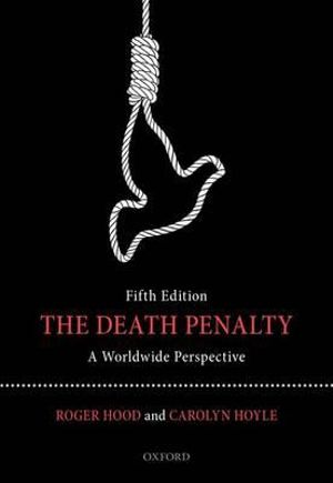 The Death Penalty : A Worldwide Perspective - Roger Hood