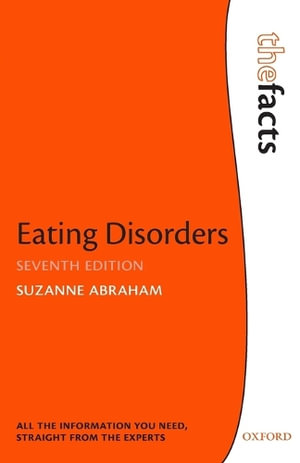 Eating Disorders : The Facts - Suzanne Abraham