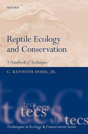 Reptile Ecology and Conservation : A Handbook of Techniques - C. Kenneth Dodd