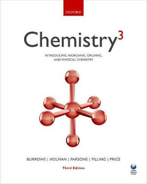 Chemistry3 : Introducing Inorganic, Organic and Physical Chemistry - Andrew Burrows