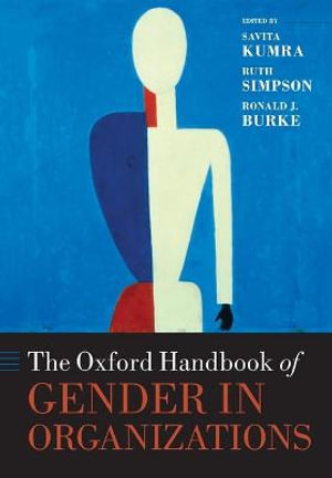 The Oxford Handbook of Gender in Organizations : Oxford Handbooks - Savita Kumra