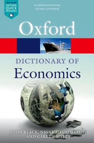 A Dictionary of Economics : Oxford Quick Reference - Nigar Hashimzade