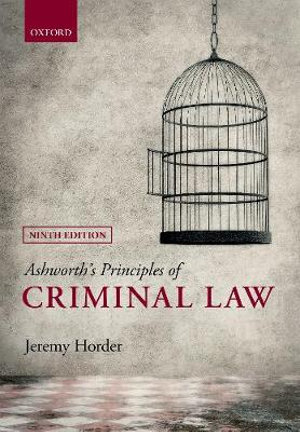 Ashworth's Principles of Criminal Law - Jeremy Horder