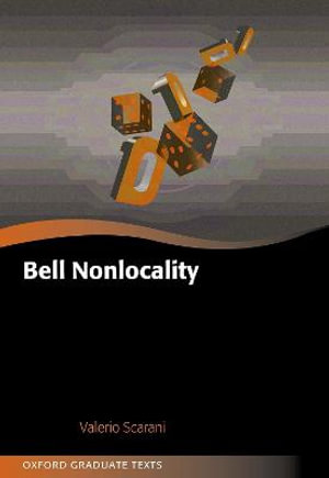 Bell Nonlocality : Oxford Graduate Texts - Valerio Scarani