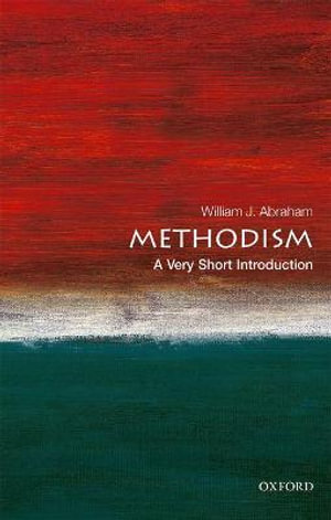 Methodism : A Very Short Introduction - William J. Abraham