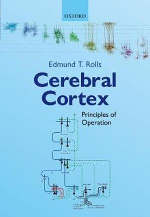 Cerebral Cortex Principles of Operation : Principles of Operation - Edmund T. Rolls