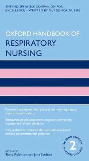 Oxford Handbook of Respiratory Nursing : Oxford Handbooks in Nursing - Terry Robinson