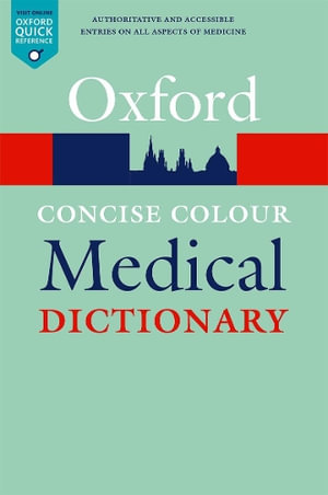 Concise Colour Medical Dictionary : Oxford Quick Reference - Jonathan Law