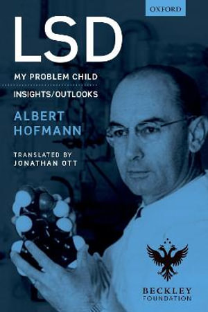 LSD : My problem child - Albert Hofmann